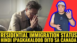 RESIDENTIAL IMMIGRATION STATUS HINDI IPAGKAKALOOB SA UNDOCUMENTED WORKER BUHAY CANADA RHODS CHANNEL [upl. by Haelam292]