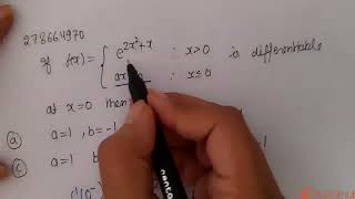 If fxe2x2xxgt0axbxle0 is differentiable at x0 then  CLASS 12  NTA [upl. by Kcirdnekal630]