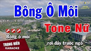 Karaoke Bông Ô Môi Tone Nữ Nhạc Sống  Trọng Hiếu [upl. by Lehcer]