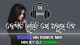 Kemiti Bhulibi Se Abhula Dino Sad Odia Dj  Topari Vaibreton Dnc Mix  Dj Dinesh Silipada Kjr [upl. by Ydassac998]