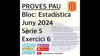 Selectivitat Matemàtiques CCSS Juny 2024 Sèrie 5  Exercici 6 [upl. by Cyrus]