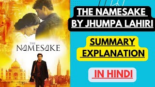 The Namesake by Jhumpa Lahiri  Summary Explanation in Hindi [upl. by Ettennad]