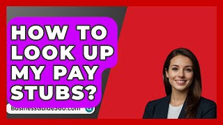 How To Look Up My Pay Stubs  BusinessGuide360com [upl. by Gustav]