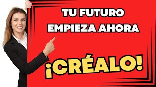 Tu Futuro Empieza Hoy Da el Primer Paso Hacia Tu Futuro Brillante [upl. by Yar]