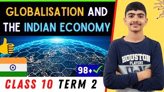 quotGlobalization and the Indian Economyquot  Class 10 Term 2 Economics One SHOT Lecture 🔥 [upl. by Entwistle15]