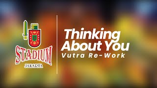 Thinking About You Vutra ReWork [upl. by Mook]