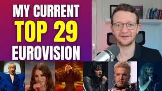 TOP 29 of EUROVISION 2024  My current ranking [upl. by Mamie55]