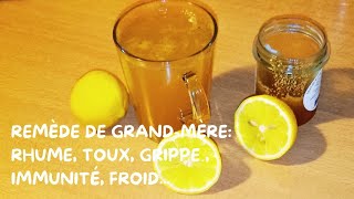 Tisane gingembre citronnelle miel et citron grippe toux rhume [upl. by Namar989]