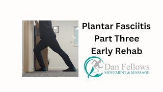 Plantar Fasciitis Early Rehab [upl. by Allenod425]