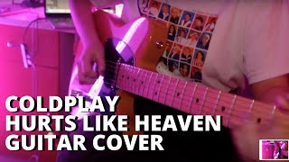 Coldplay  Hurts Like Heaven Guitar Cover [upl. by Donelson]