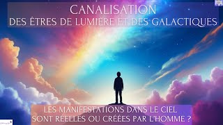 CANALISATION SUR LES APPARITIONS DANS LE CIEL SONT RÉELLES OU CRÉÉES PAR LHOMME  🌟💕💖🙏 [upl. by Etselec]