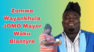 Zomwe Wayankhula JOMO Mayor Waku Blantyre [upl. by Anaig]