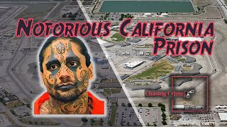 California State Prison  Corcoran The NOTORIOUS Institution [upl. by Harriette]