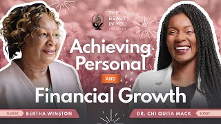 Achieving Personal and Financial Growth with Bertha Winston [upl. by Jews515]