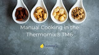 Manual Cooking in the Thermomix® TM6 [upl. by Henke]