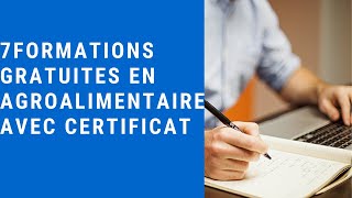 7 Formations GRATUITES En AGROALIMENTAIRE EN FRANÇAIS Avec Certificats [upl. by Eadith]