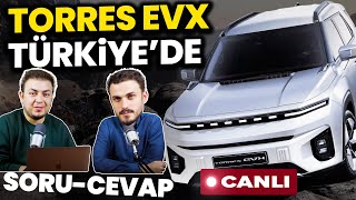 KGMobility TORRES EVX Türkiyede  Dolubatarya ile ELEKTRİKLİ ARAÇ DÜNYASI  Canlı Yayın 7 [upl. by Froh931]