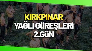 Kırkpınar 2022 Canlı  661 Tarihi Kırkpınar Yağlı Güreşleri 2Gün [upl. by Callean635]