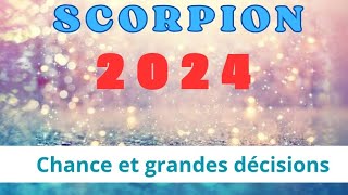 Scorpion 2024  lannée de la chance et des grandes décisions [upl. by Ecidnarb72]