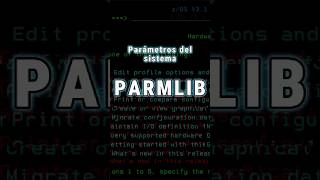 PARMLIB  Parámetros del sistema [upl. by Analra]