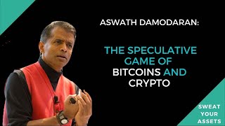 The speculative game of bitcoins and cryptocurrencies by Aswath Damodaran [upl. by Anitnatsnok]