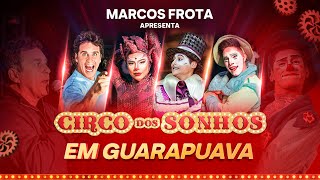 Circo dos Sonhos em GuarapuavaPR [upl. by Karyn]