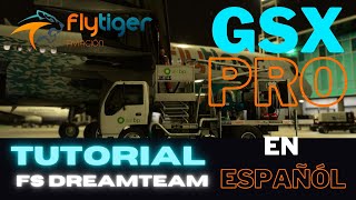 Tutorial FS DREAMTEAM GSX GROUND SERVICES PRO  MFS2020  Español [upl. by Pharaoh]