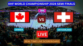 Canada Vs Switzerland LIVE Score UPDATE Today Ice Hockey 2024 IIHF World Championship Semi Finals [upl. by Gimpel189]