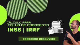 Folha de pagamento  Cálculo progressivo do INSS 2022 e IRRF passo a passo Exercício resolvido PDF [upl. by Velda]