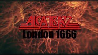 Alcatrazz  London 1666 Official Video [upl. by Rehpotirhc425]