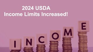 Part 4 – USDA Income Guidelines 20242025 USDA Income Limits Increased [upl. by Nosiram694]