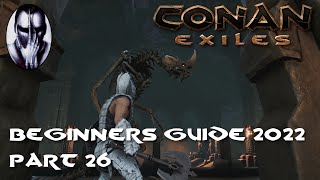 Conan Exiles  Beginners Guide 2022  Part 26 The Executioner and The Red Mother Dragon [upl. by Neille768]