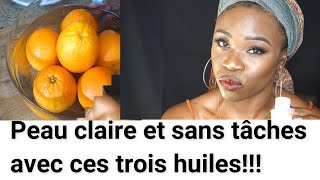 3 FAÇONS EFFICACES DE FAIRE LHUILE DORANGE POUR UNE PEAU PARFAITEMENT CLAIRE ET ÉCLATANTE [upl. by Carrington]