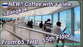 Bangkok Arabica Coffee Empire Tower Best views in the City 🇹🇭 Thailand [upl. by Johansen]