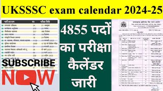 uksssc exam calendar 202425✅  uksssc परीक्षा कैलेंडर 202425 जारी।। Total post 4855 [upl. by Muhcon]