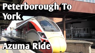 Peterborough To York Azuma Ride  030923 [upl. by Pierrette]