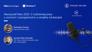 Podcast EDU 360 odc 19 Nauczyciel Roku 2023 [upl. by Lirrehs169]