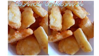 Jinsi Ya Kukaanga Mihogo Ya NganoHow To Cook Coated Cassava [upl. by Ellyn752]