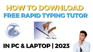 How to Download Free Rapid Typing Tutor in PC amp Laptop  Window 7 8 10 11  2023 [upl. by Nylesoy666]