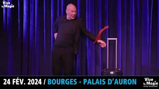 VIVE LA MAGIE  bande annonce 15 du festival à BOURGES le 24 février 2024 [upl. by Lasala341]