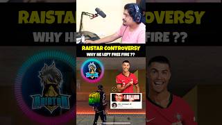 RAISTAR CONTROVERSY x FREE FIRE MODERATOR  WHY HE LEFT FREE FIRE shorts short raistar freefire [upl. by Aelram]