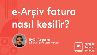 eArşiv fatura nasıl kesilir [upl. by Drhcir]