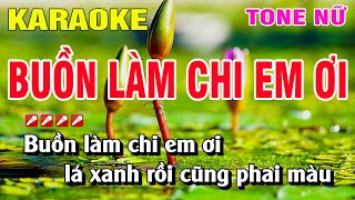 Karaoke Buồn Làm Chi Em Ơi Tone Nữ Nhạc Sống  Nguyễn Linh [upl. by Broddie]