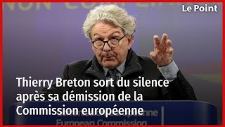 Thierry Breton sort du silence après sa démission de la Commission européenne [upl. by Andromache639]