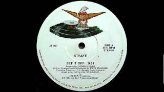 Strafe  Set It Off HQ [upl. by Atival916]