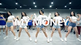 SEREBRO  My Money  Choreography  HAZEL [upl. by Lepper79]