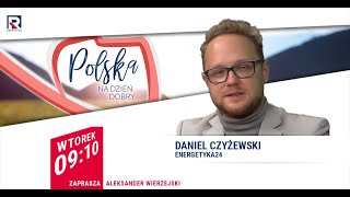 50 wyższa cena za gaz z Rosji  Daniel Czyżewski  Polska na dzień dobry 44 [upl. by Severn]