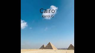 Cairo  Karol G  Slowed  Reverb [upl. by Philbert]