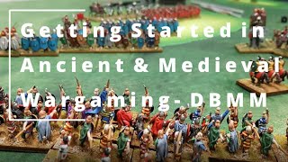 Getting Started in Historical Ancient and Medieval Wargaming  DBMM [upl. by Kcirdnek]