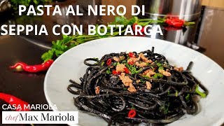 PASTA AL NERO DI SEPPIA CON BOTTARGA DI TONNO  FACILE Chef Max Mariola [upl. by Ruenhcs]